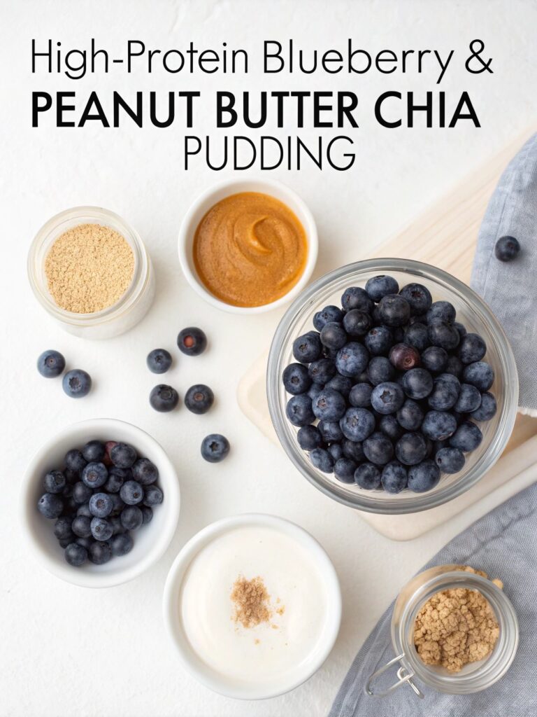 Fuel Your Day: High-Protein Blueberry & Peanut Butter Chia Pudding 2 High-Protein Blueberry & Peanut Butter Chia Pudding ingredients